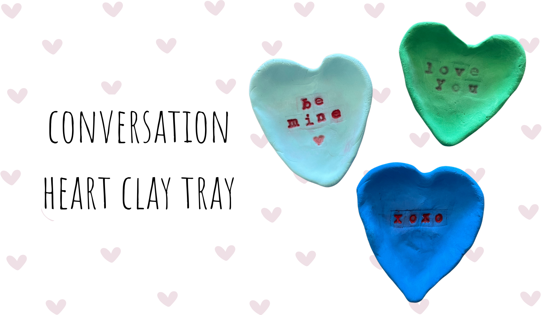 conversation heart clay tray